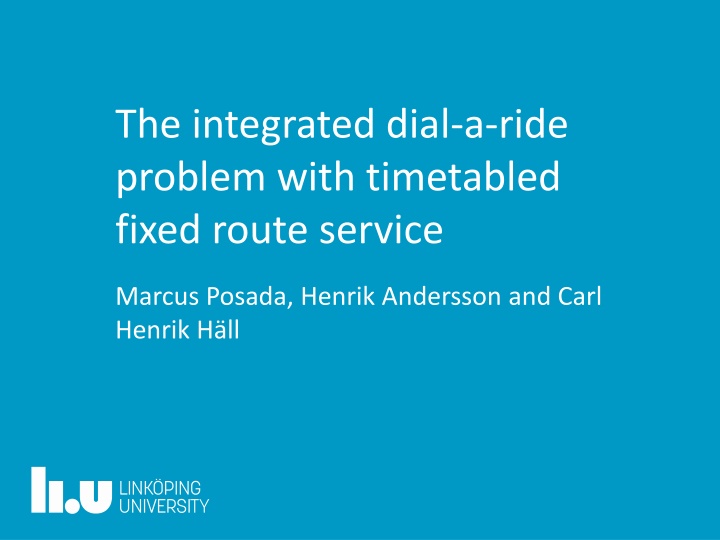 the integrated dial a ride problem with