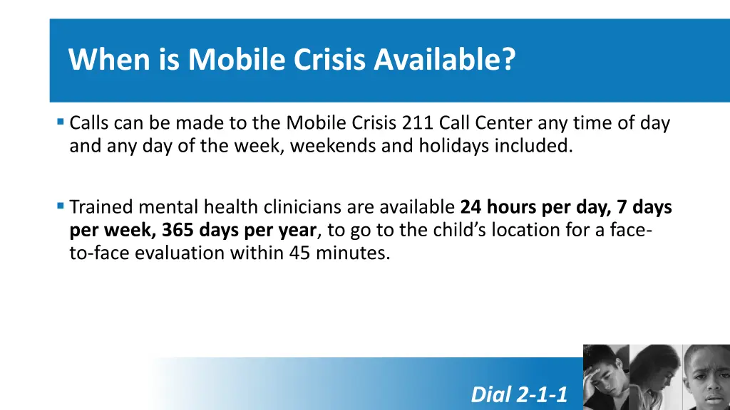when is mobile crisis available