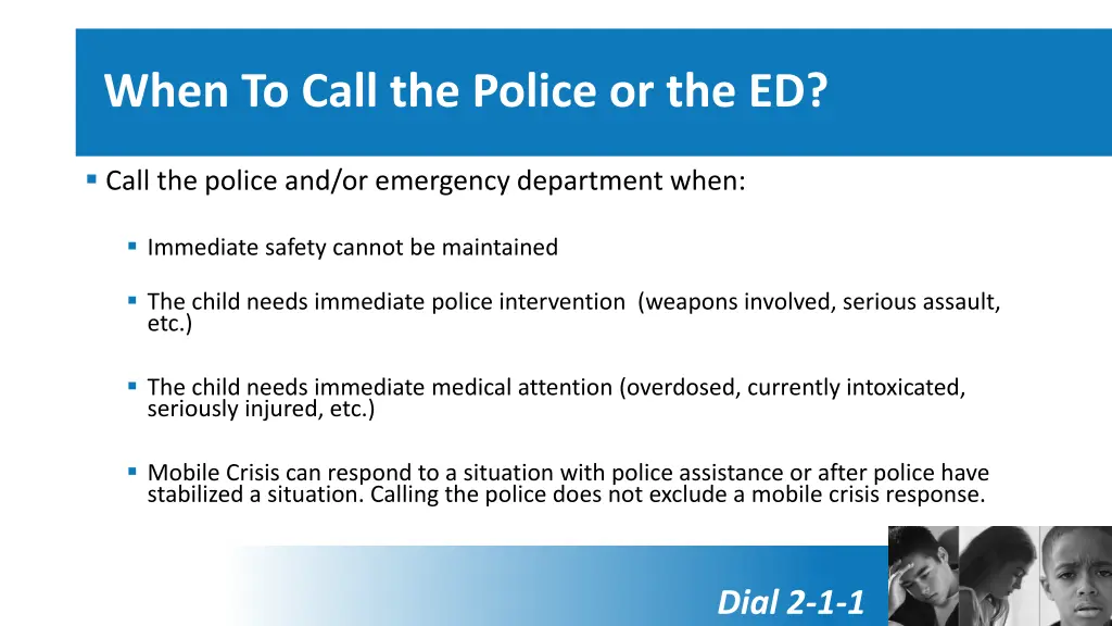 when to call the police or the ed