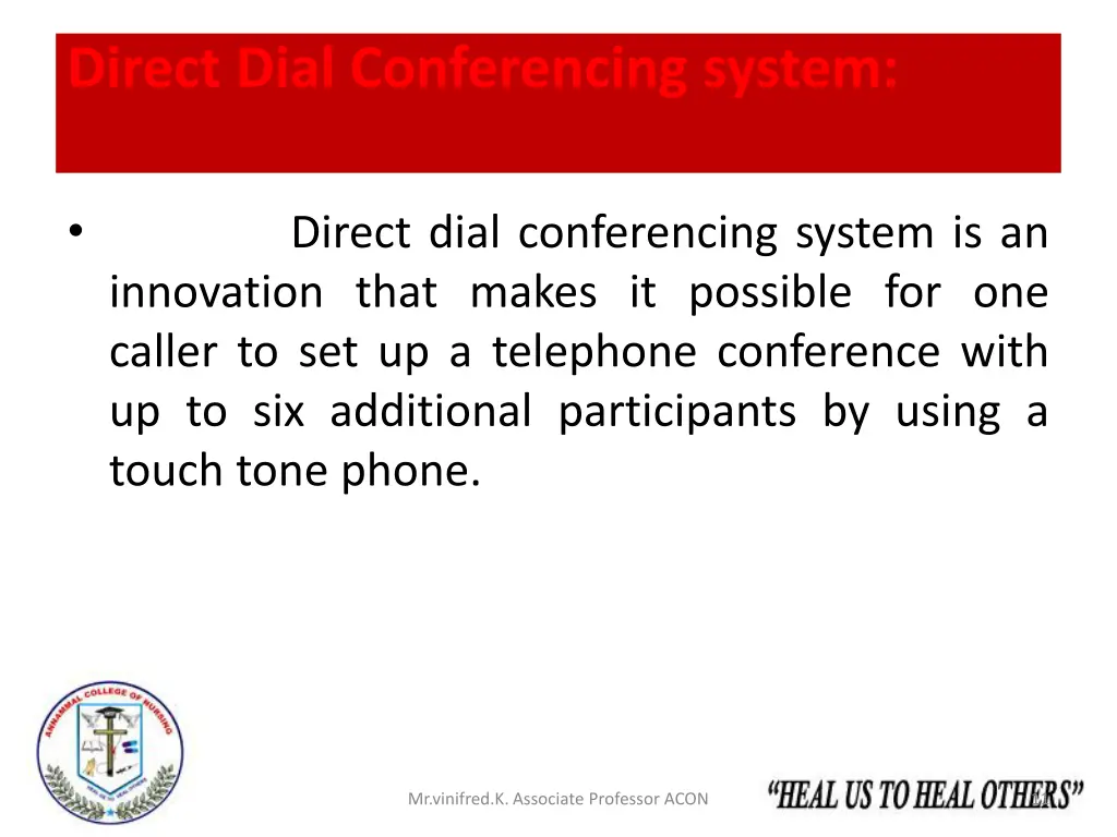 direct dial conferencing system