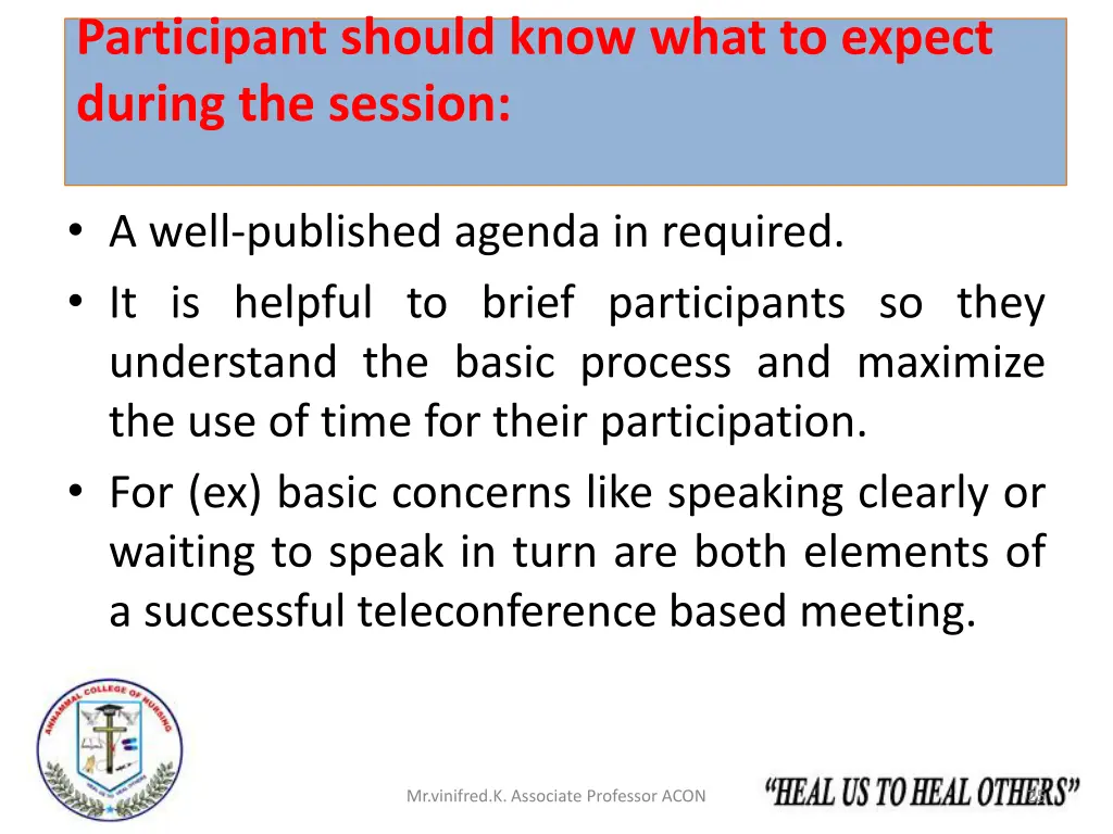 participant should know what to expect during