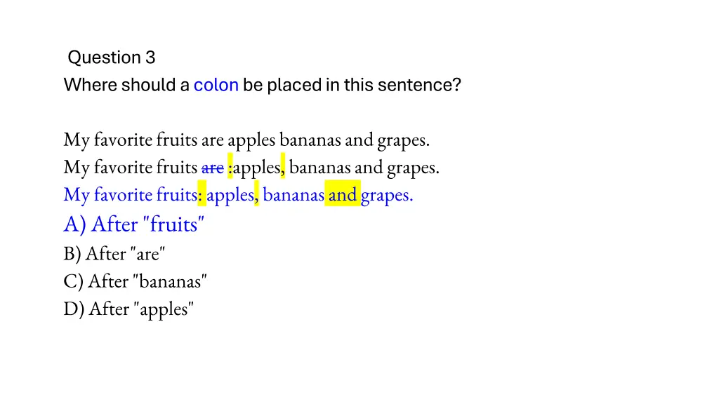 question 3 where should a colon be placed in this 2