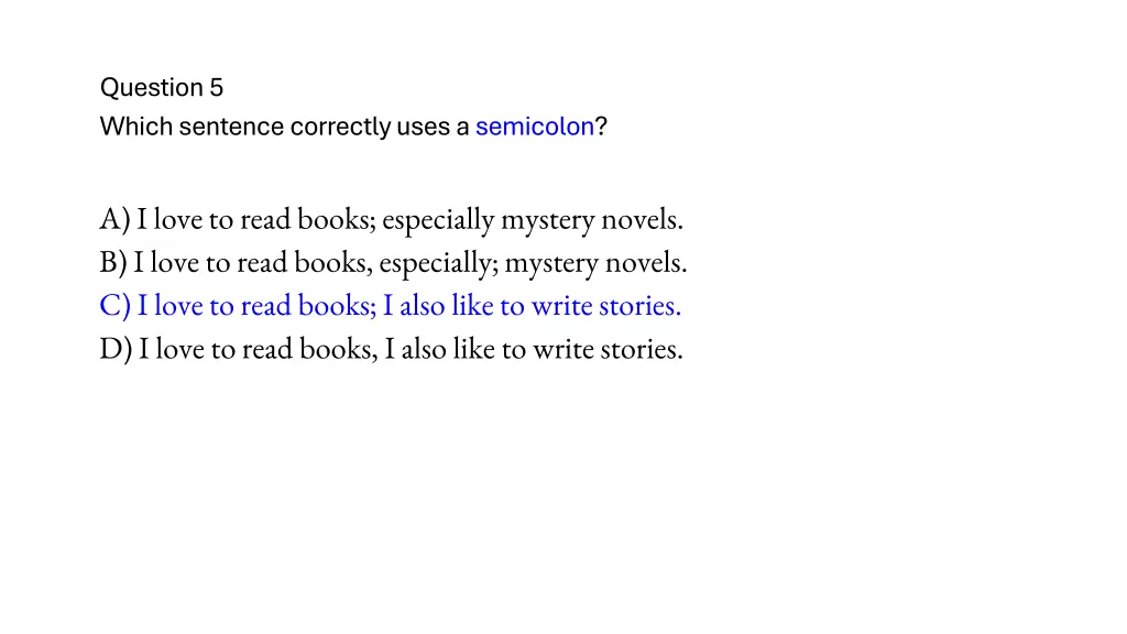 question 5 which sentence correctly uses 1