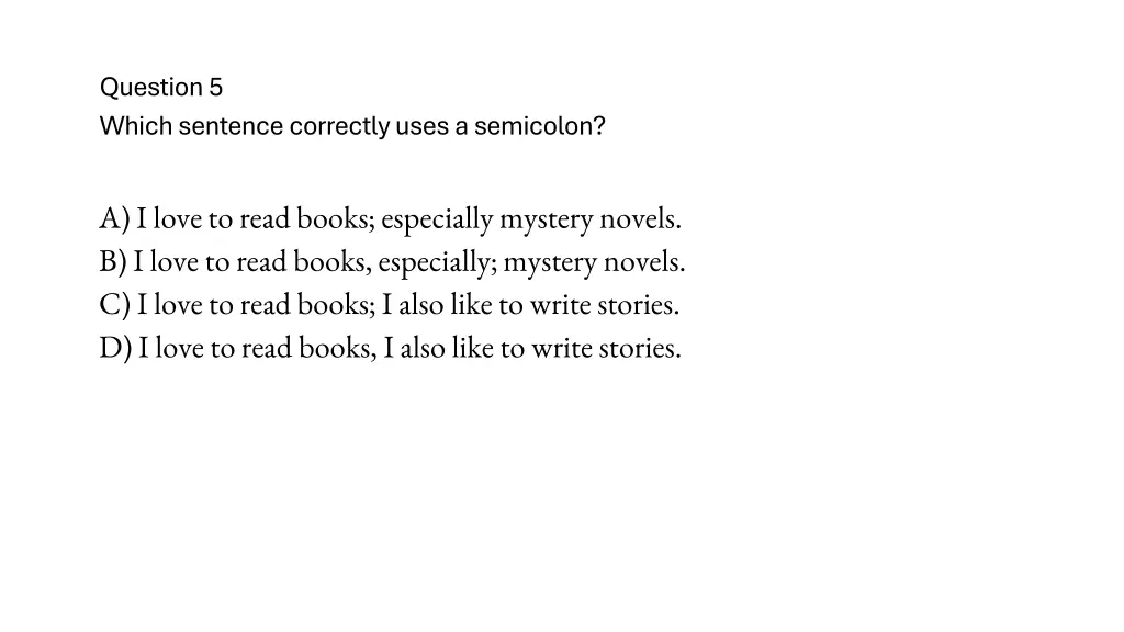 question 5 which sentence correctly uses