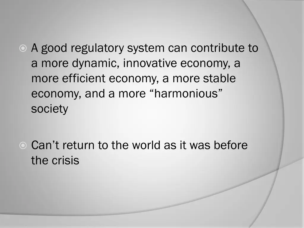 a good regulatory system can contribute to a more
