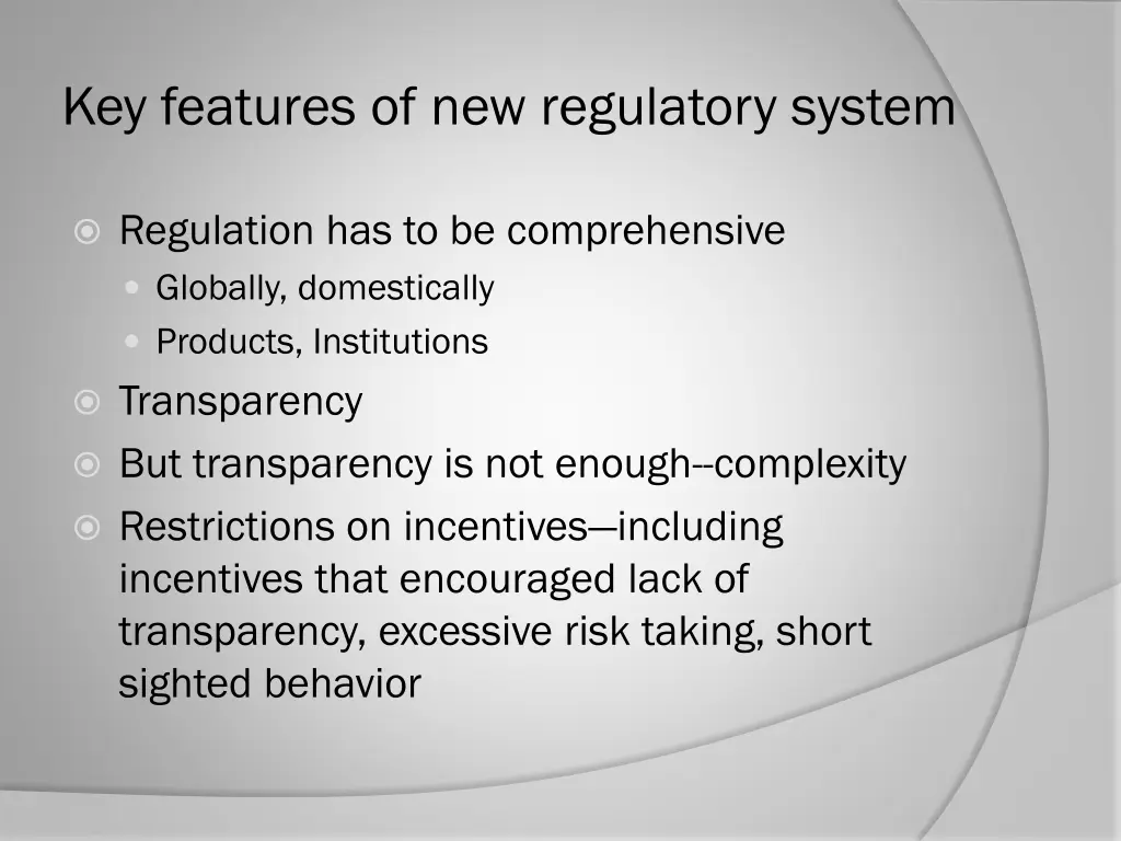 key features of new regulatory system