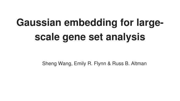 gaussian embedding for large scale gene