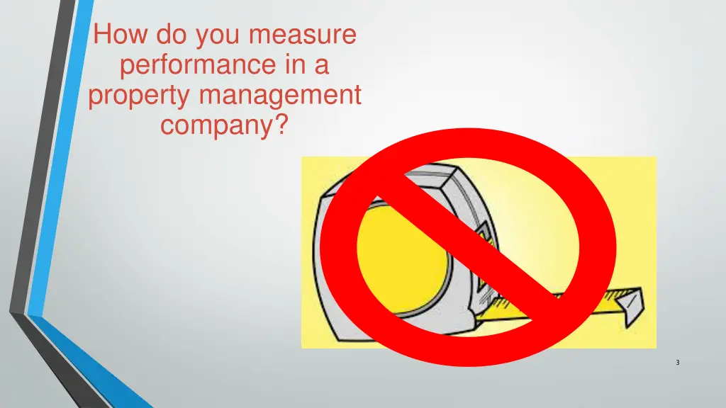how do you measure performance in a property