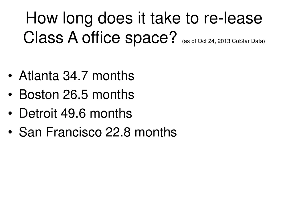how long does it take to re lease class a office