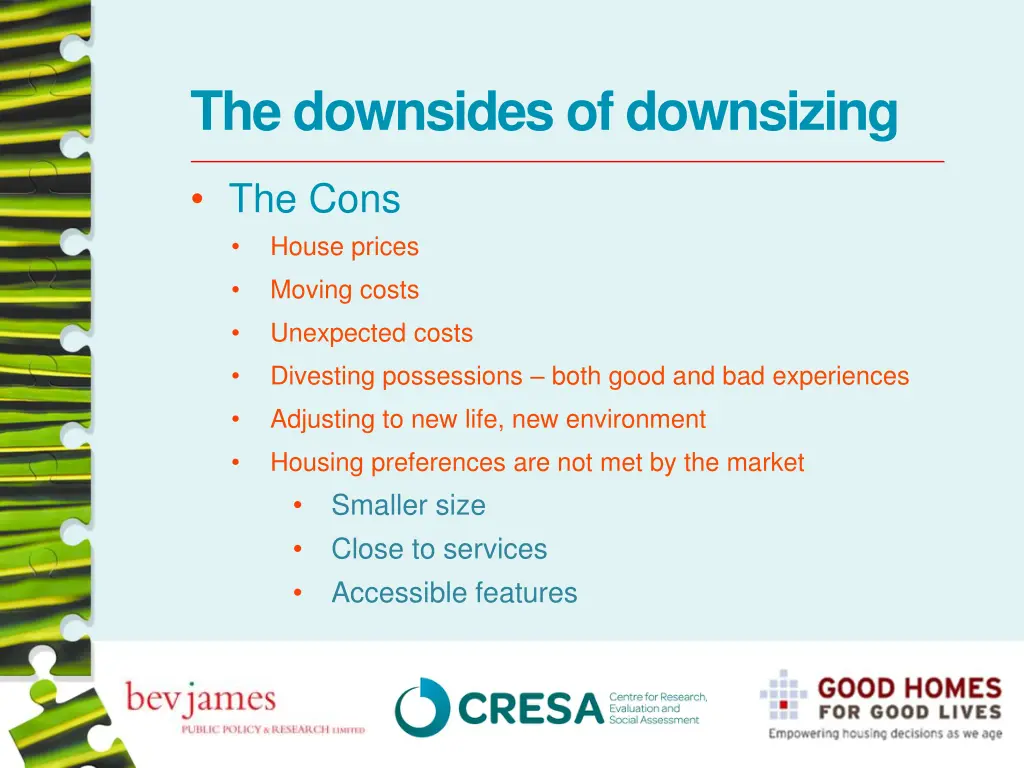 the downsides of downsizing