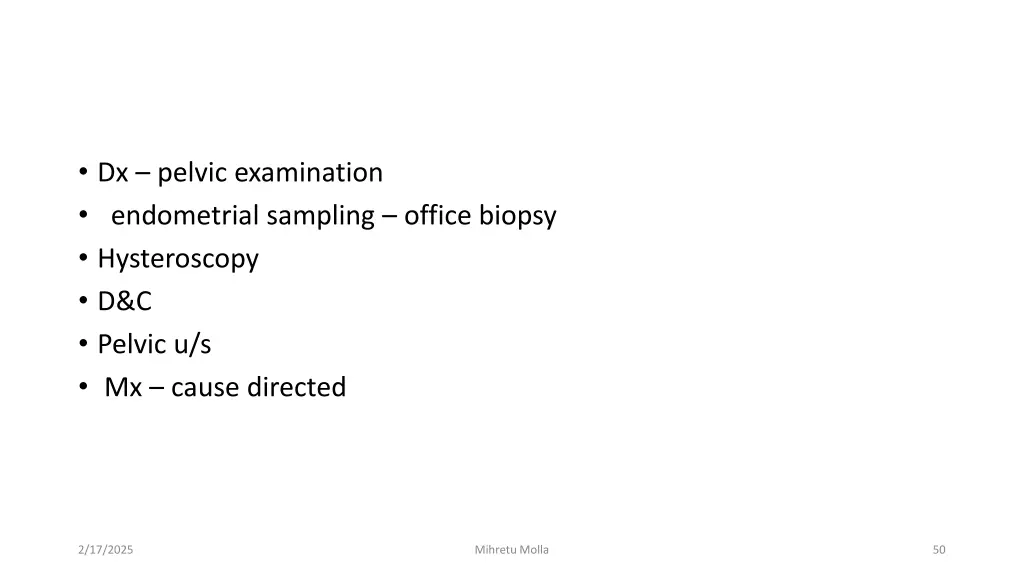 dx pelvic examination endometrial sampling office