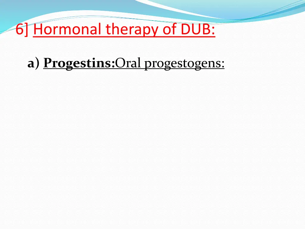 6 hormonal therapy of dub