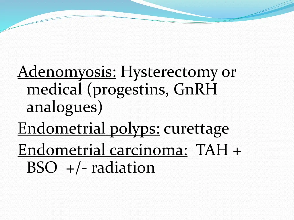 adenomyosis hysterectomy or medical progestins