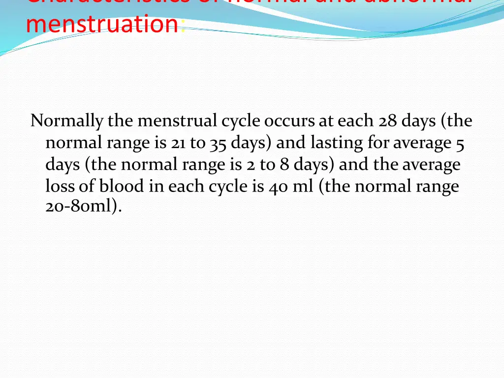 characteristics of normal and abnormal