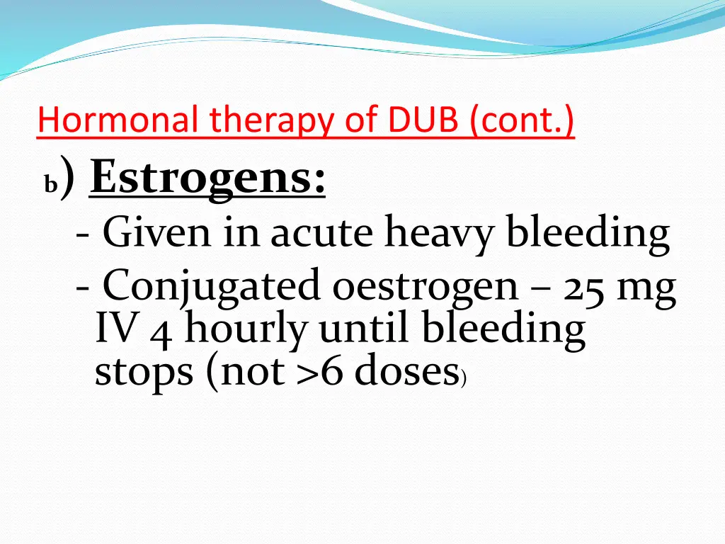 hormonal therapy of dub cont