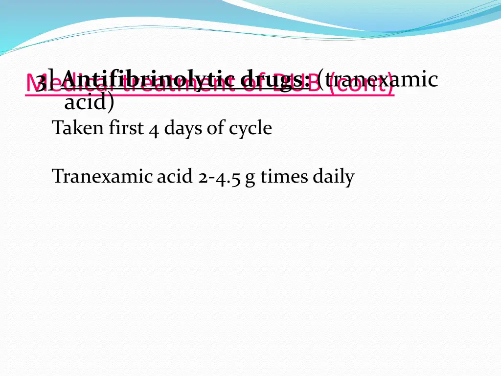 medical treatment of dub cont 3 antifibrinolytic