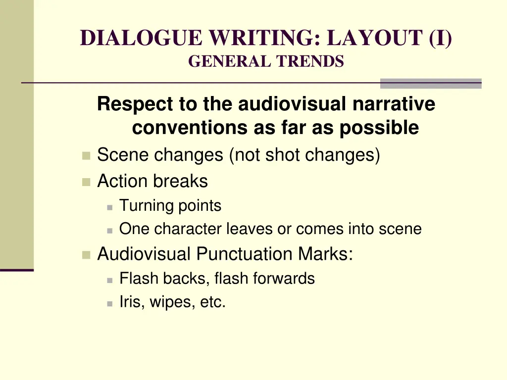 dialogue writing layout i general trends