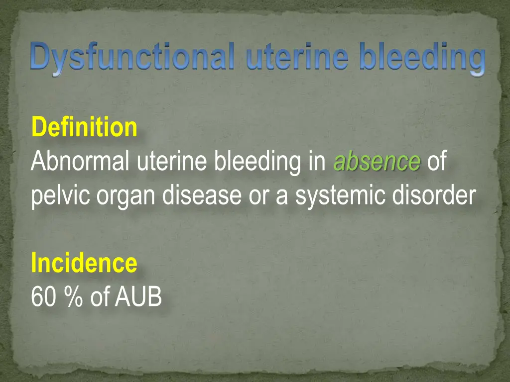 dysfunctional uterine bleeding
