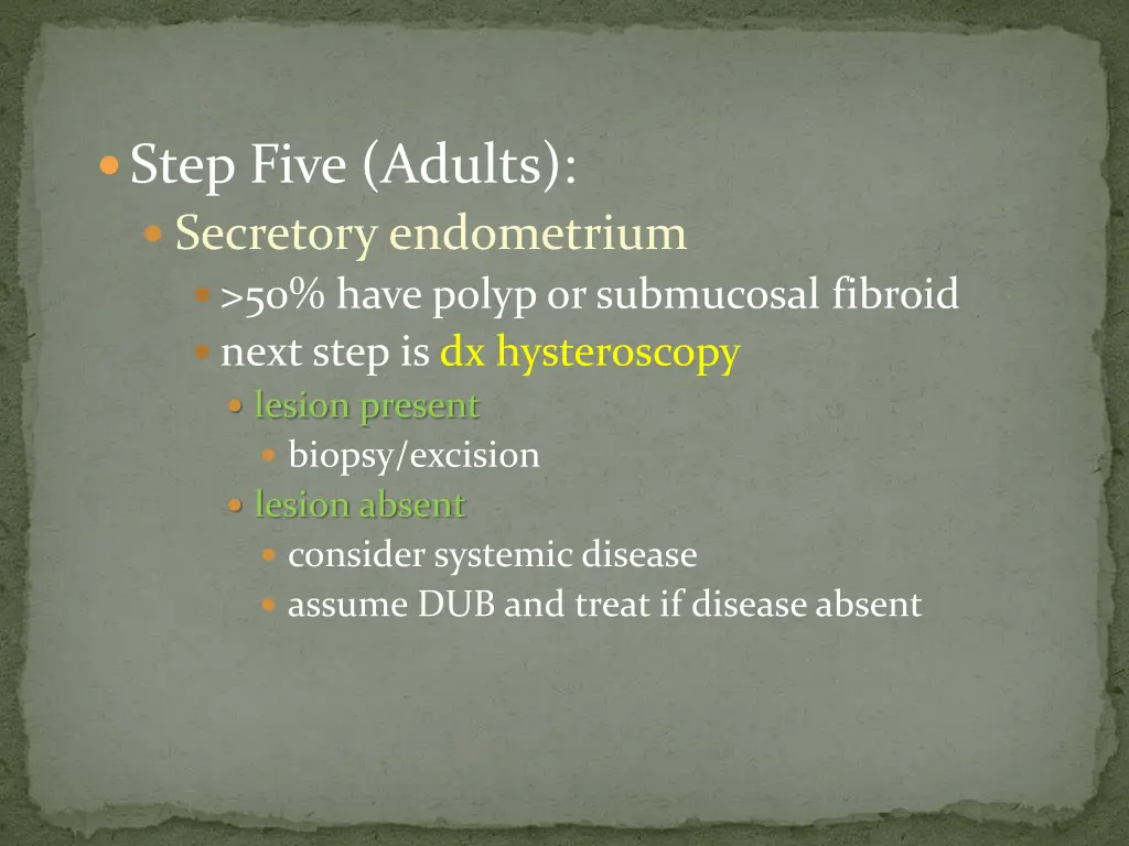 step five adults secretory endometrium 50 have