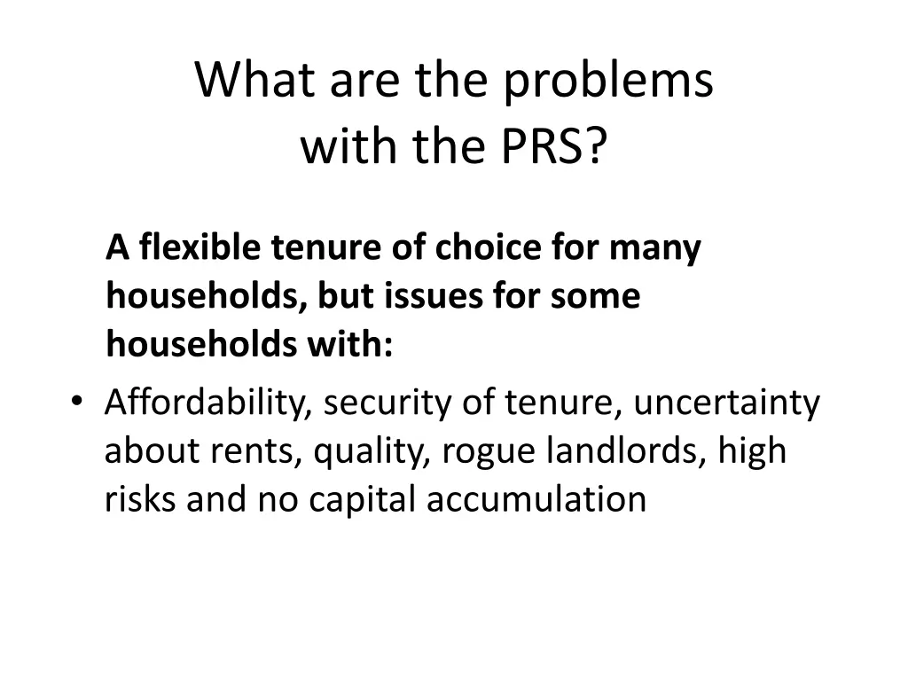 what are the problems with the prs