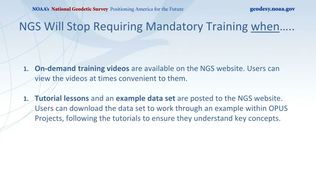 ngs will stop requiring mandatory training when