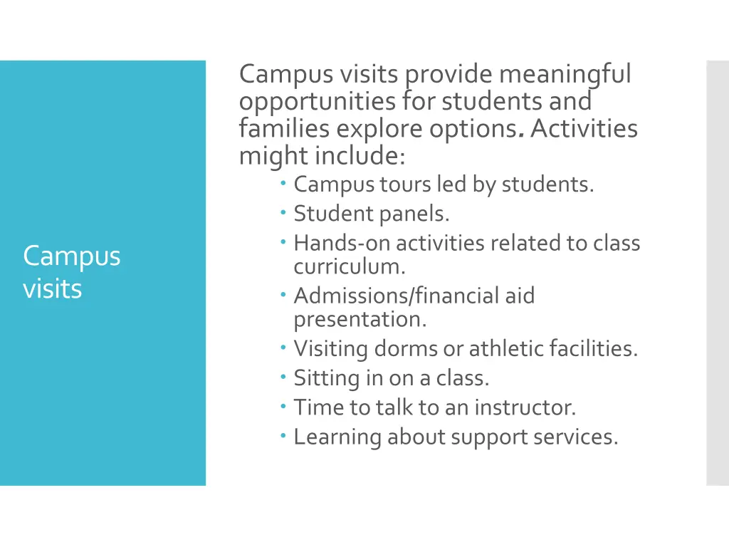campus visits provide meaningful opportunities