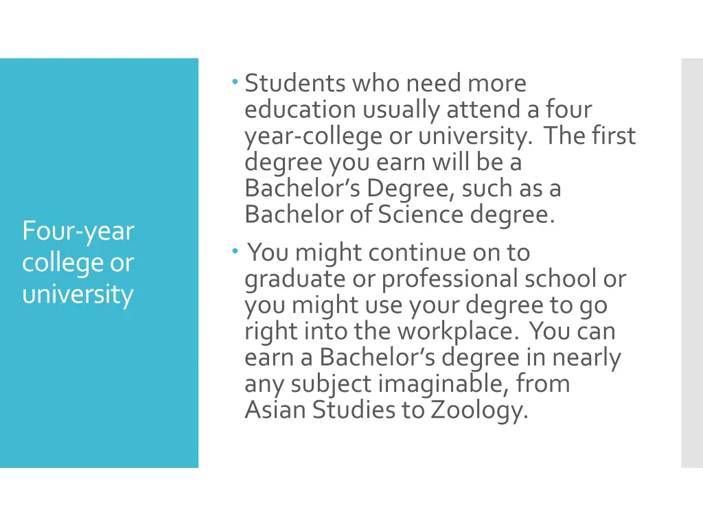 students who need more education usually attend