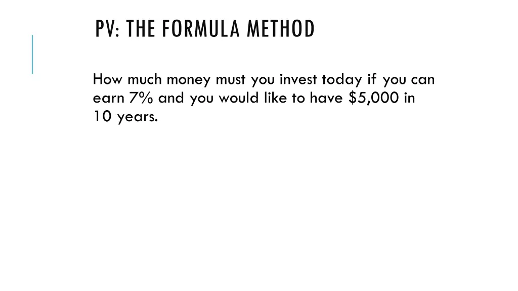 pv the formula method