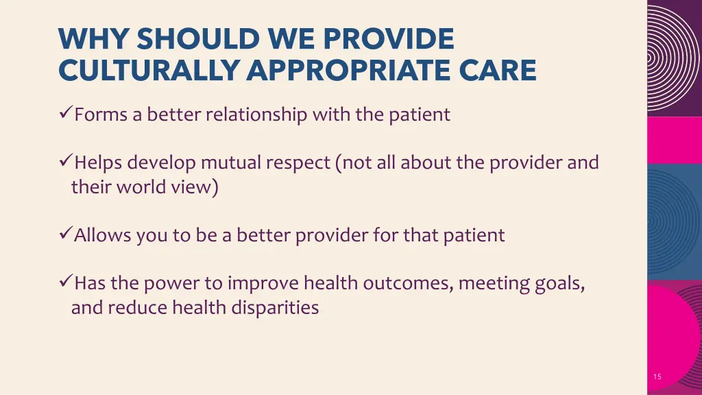 why should we provide culturally appropriate care