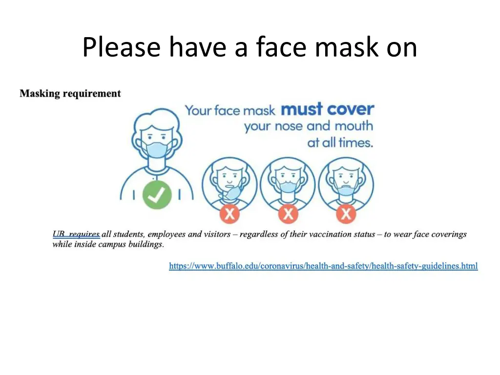 please have a face mask on