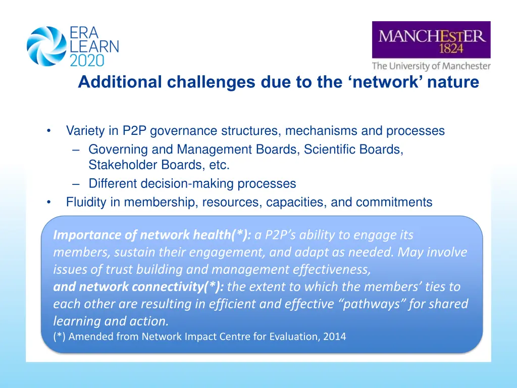 additional challenges due to the network nature 1