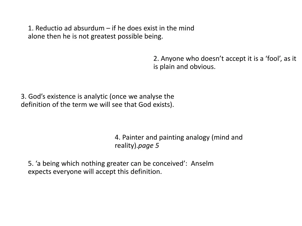 1 reductio ad absurdum if he does exist