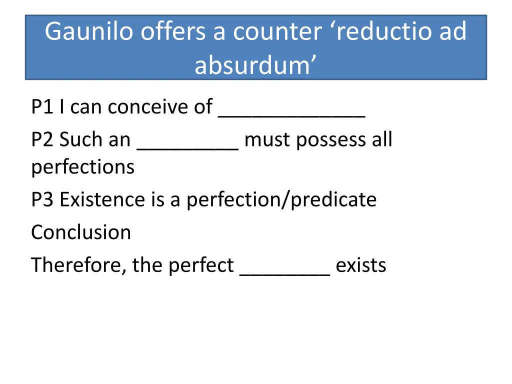 gaunilo offers a counter reductio ad absurdum