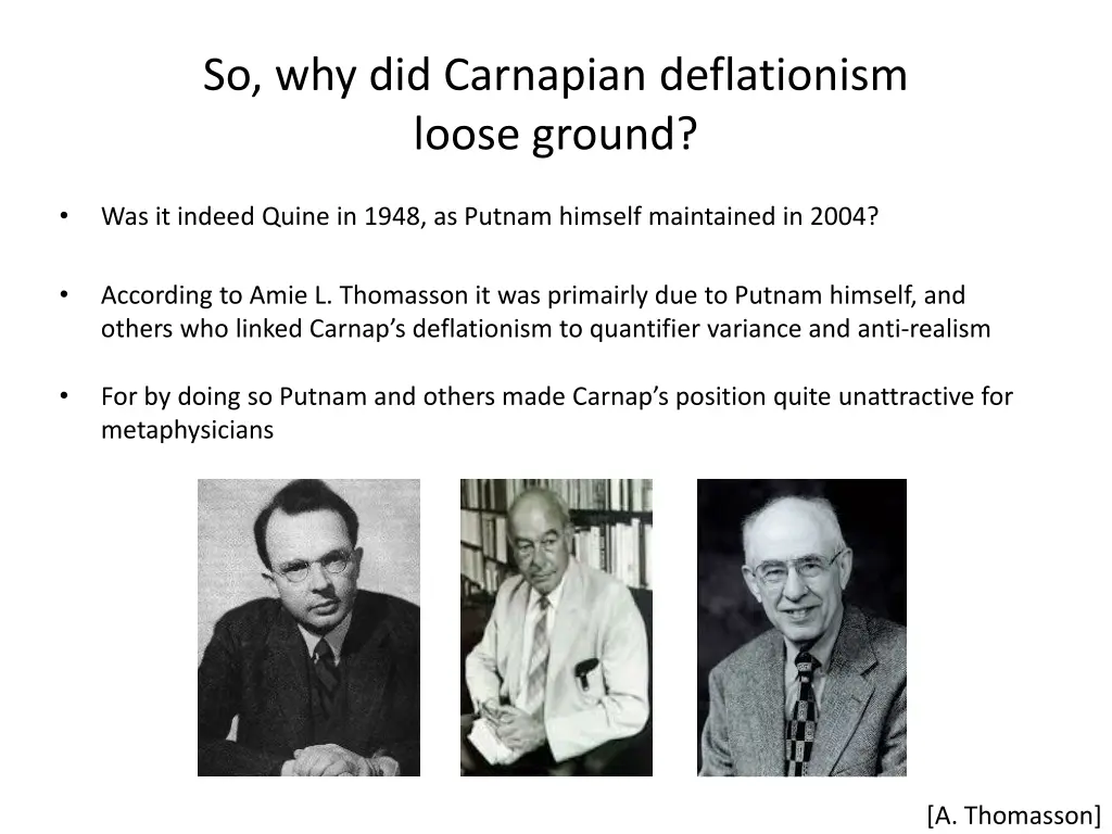 so why did carnapian deflationism loose ground