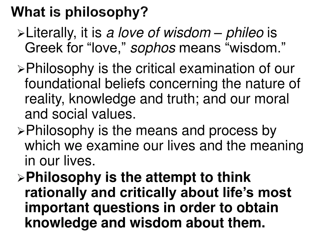literally it is a love of wisdom phileo is greek
