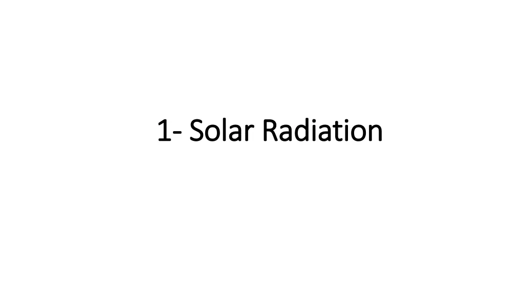 1 1 solar radiation solar radiation