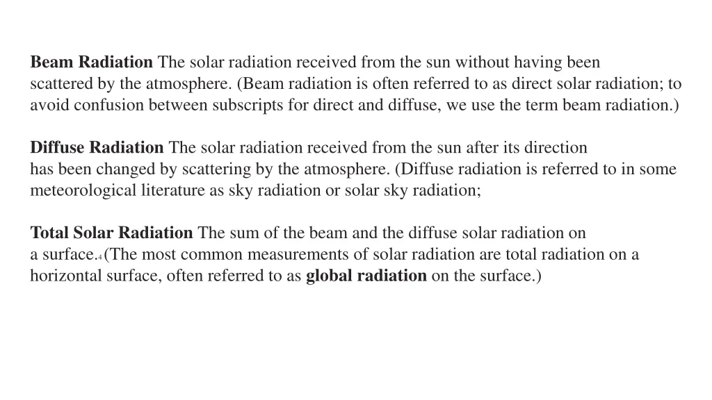 beam radiation the solar radiation received from