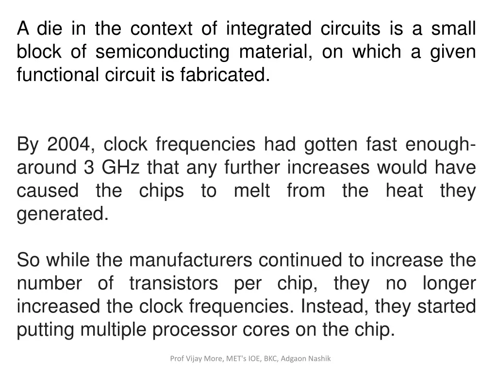 a die in the context of integrated circuits
