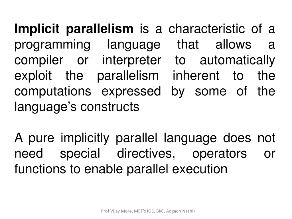 implicit parallelism is a characteristic