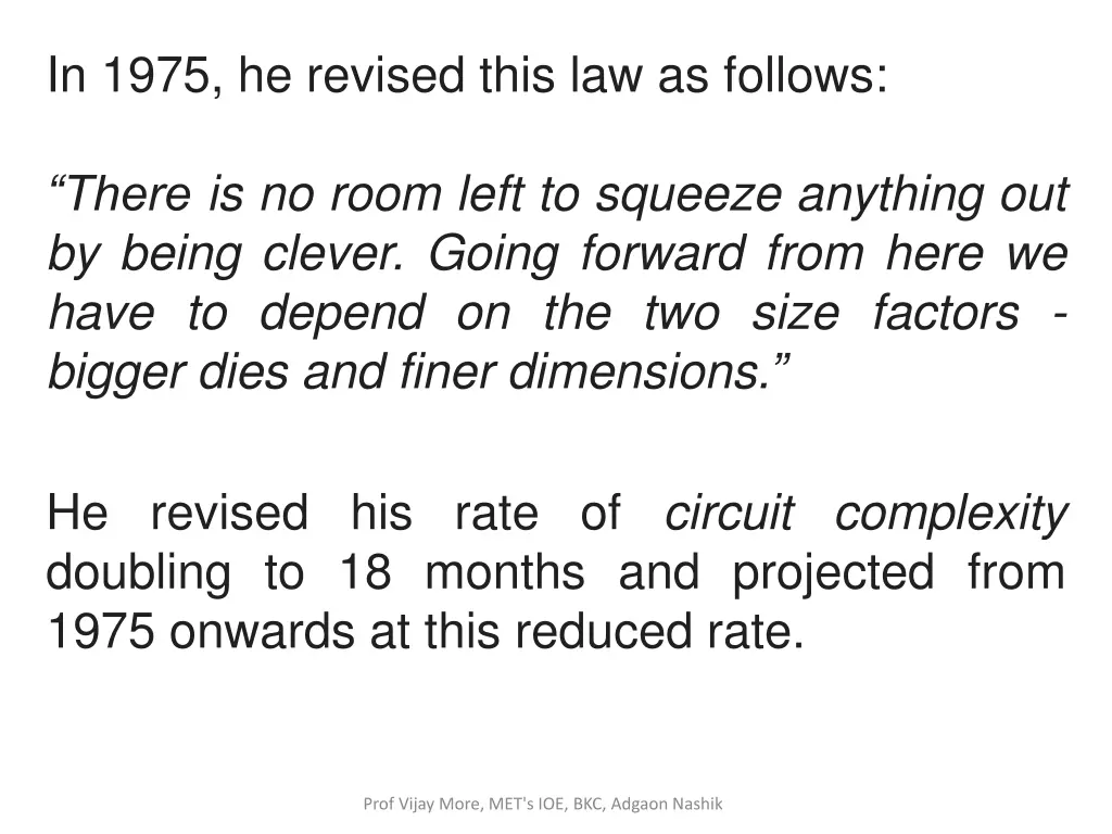 in 1975 he revised this law as follows