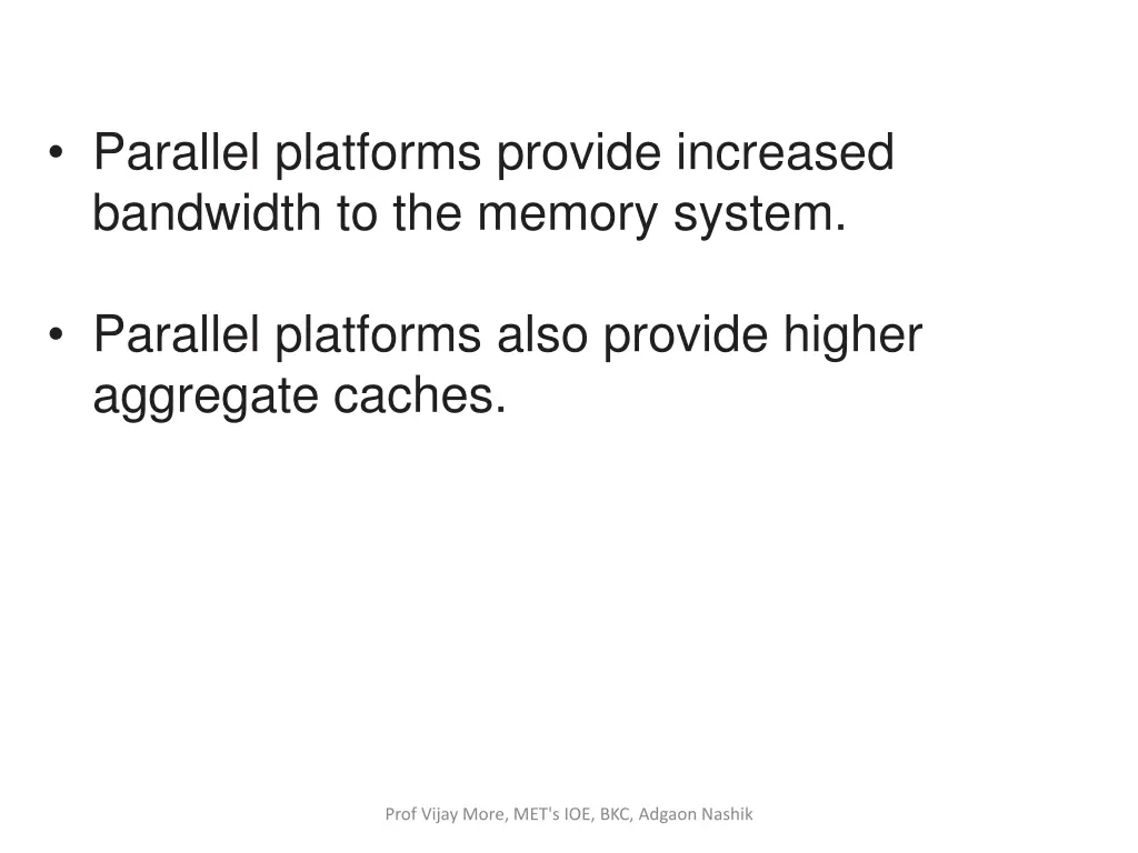 parallel platforms provide increased bandwidth
