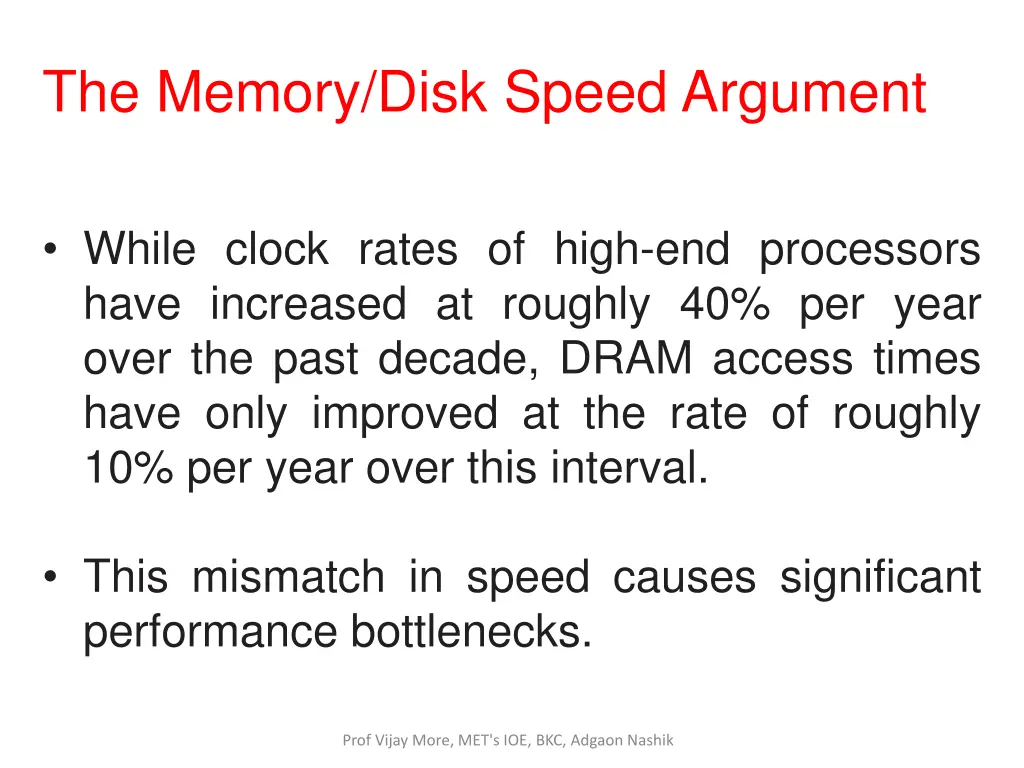 the memory disk speed argument