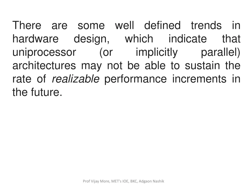there are some well defined trends in hardware