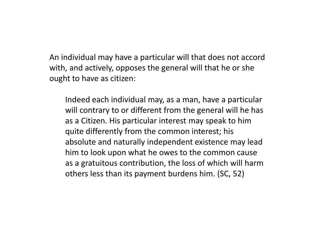 an individual may have a particular will that