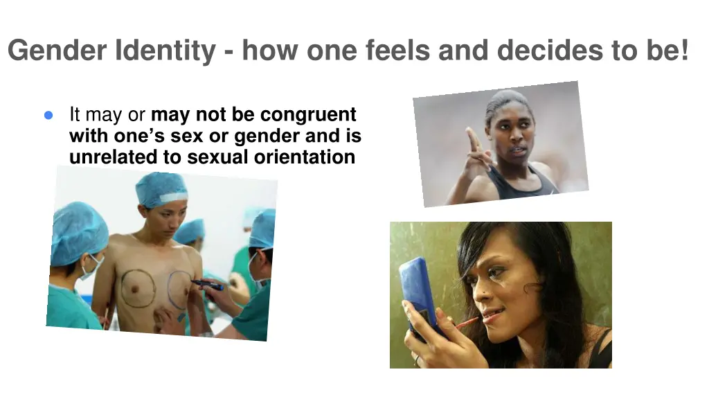 gender identity how one feels and decides to be