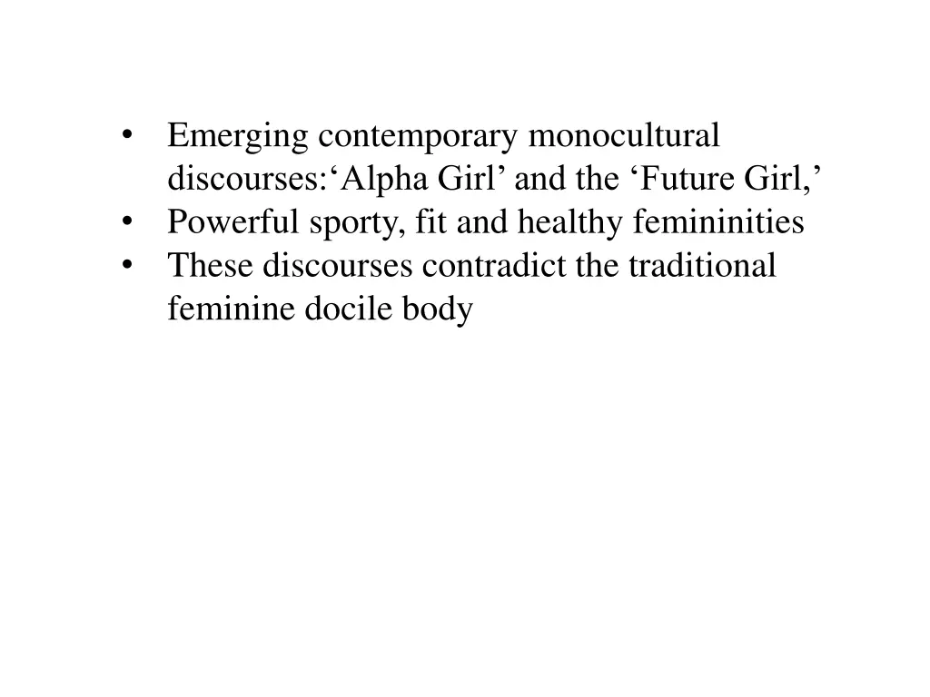 emerging contemporary monocultural discourses