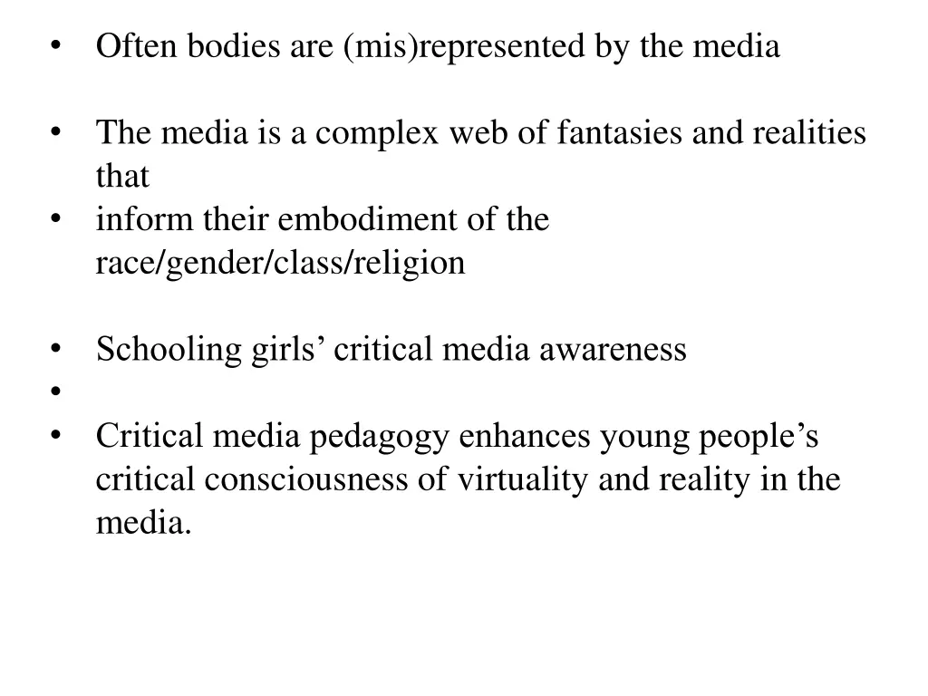 often bodies are mis represented by the media