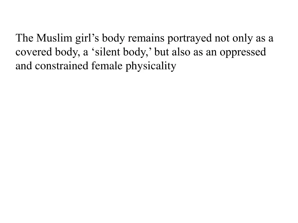 the muslim girl s body remains portrayed not only
