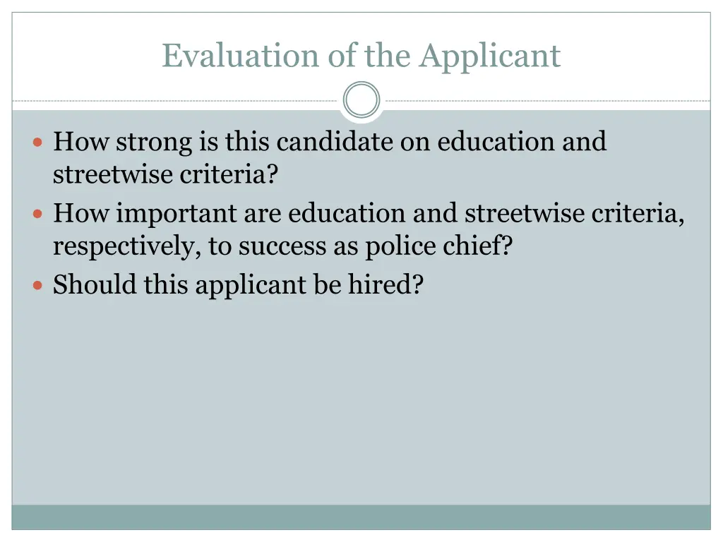 evaluation of the applicant