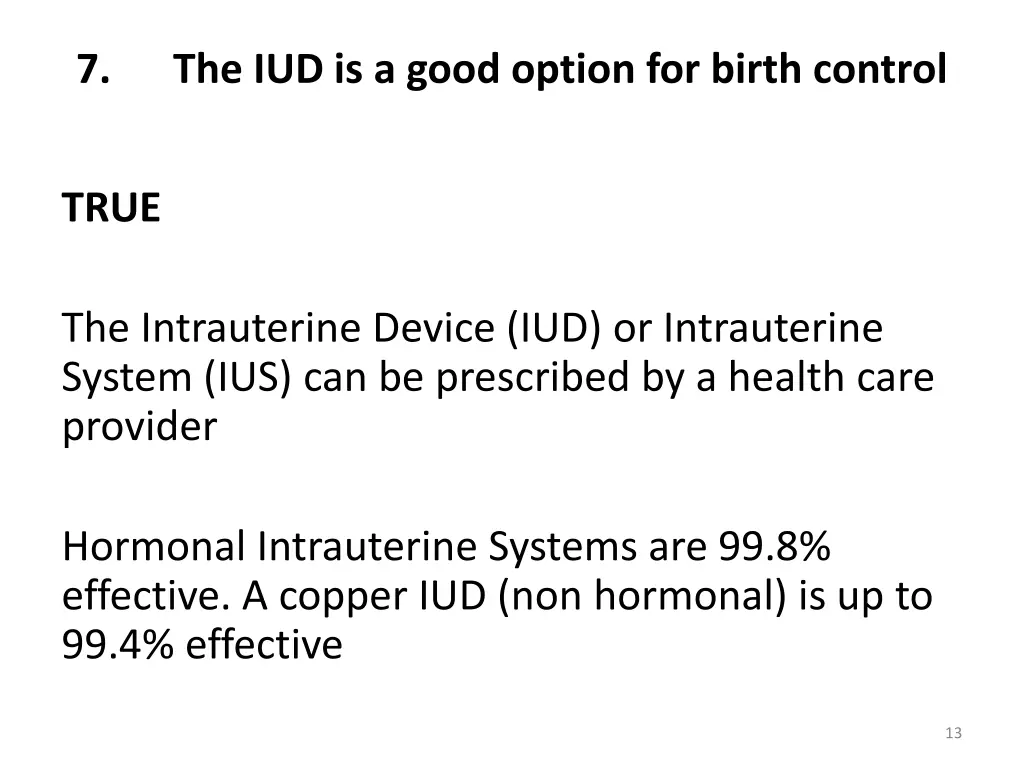 7 the iud is a good option for birth control